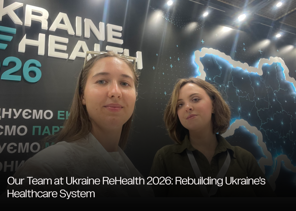 Our Team at Ukraine ReHealth 2026: Rebuilding Ukraine’s Healthcare System